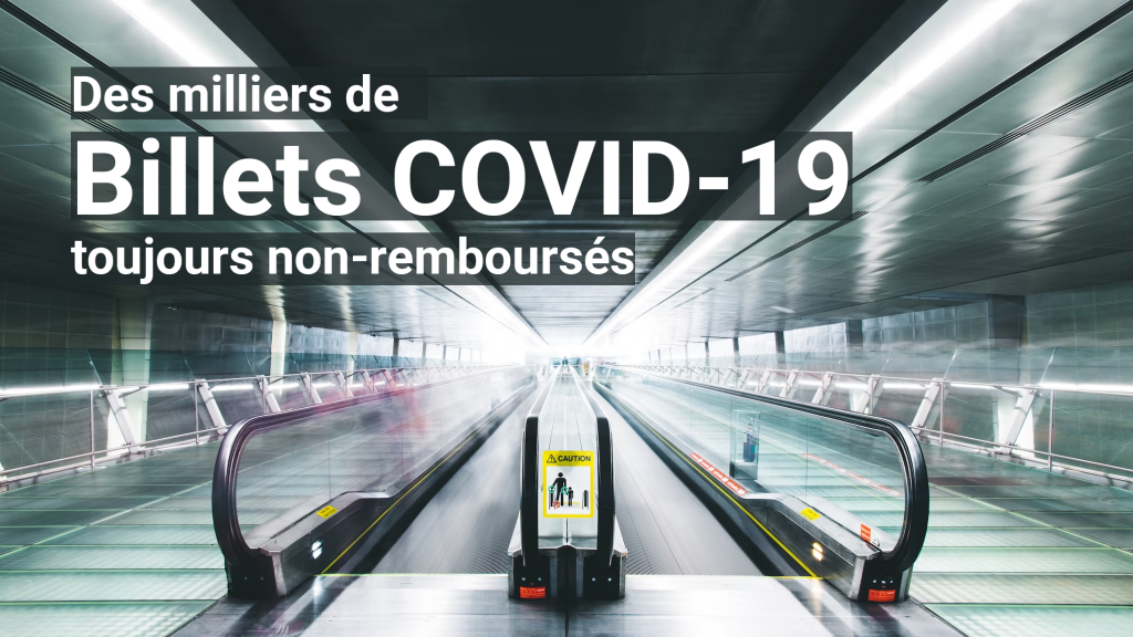 3 ans après la crise sanitaire, certaines compagnies aériennes et agences de voyage ne remboursent toujours pas les billets COVID ! 